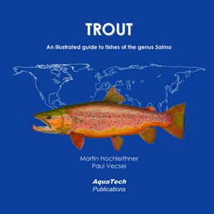 TROUT: An illustrated guide to fishes of the genus Salmo