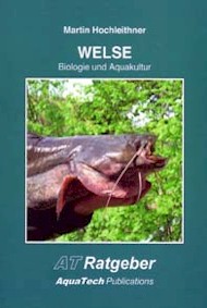 Welse (Siluridae) - Biologie und Aquakultur
